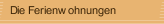 Die Ferienwohnungen